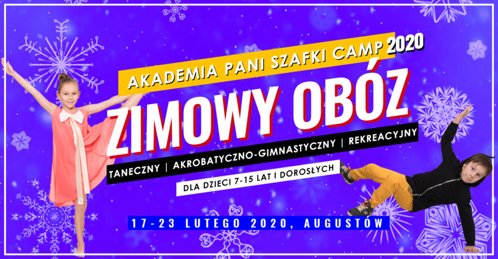 Zimowy obóz taneczny, akrobatyczno-gimnastyczny, rekreacyjny 2020 dla dzieci w Akademia Pani Szafki. Szkoła Tańca Marki
