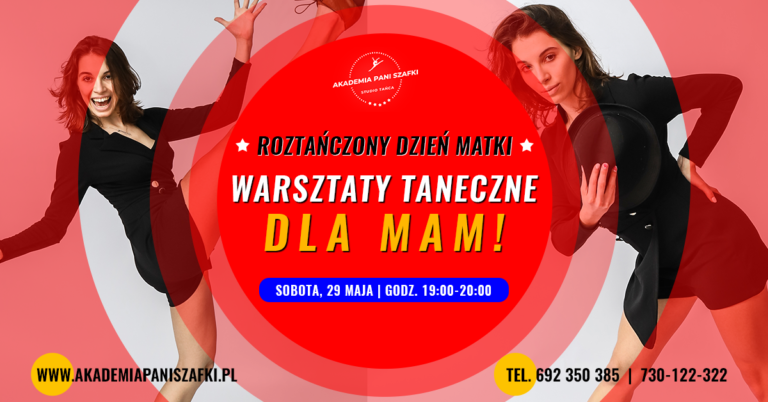Roztańczony Dzień Matki – bezpłatne warsztaty taneczne dla Mam.
