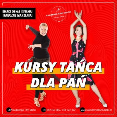 Kursy tańca dla kobiet w Markach - szkoła tańca Akademia Pani Szafki
